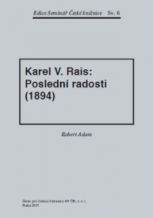Karel V. Rais: Poslední radosti