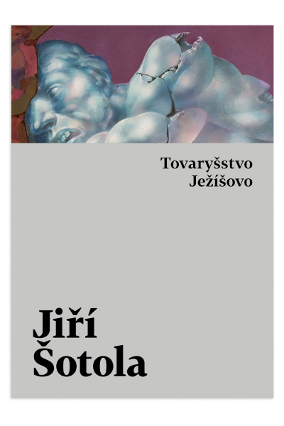 Jiří Šotola: Tovaryšstvo Ježíšovo