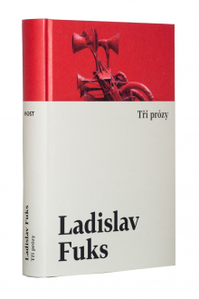 Obálka knihy Ladislav Fuks: Tři prózy